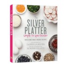 The Silver Platter: Simple to Spectacular